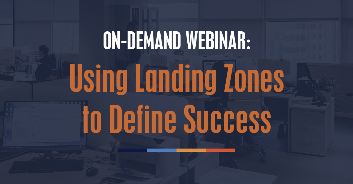 using landing zones to define success